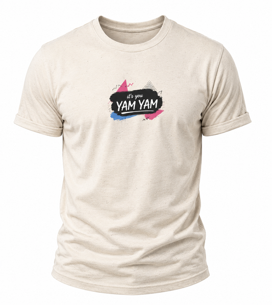 It’s You Yam Yam… "She Kissed Me!" T‑Shirt